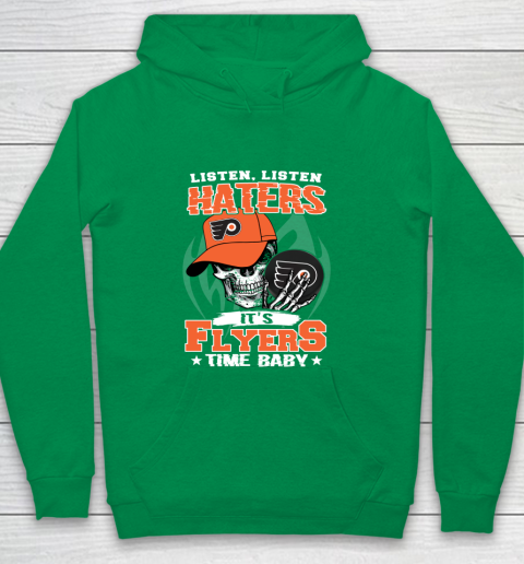 Listen Haters It is FLYERS Time Baby NHL Youth Hoodie 4