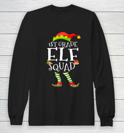 1st Grade Elf Squad Funny Elementary Teacher Christmas Gifts Long Sleeve T-Shirt