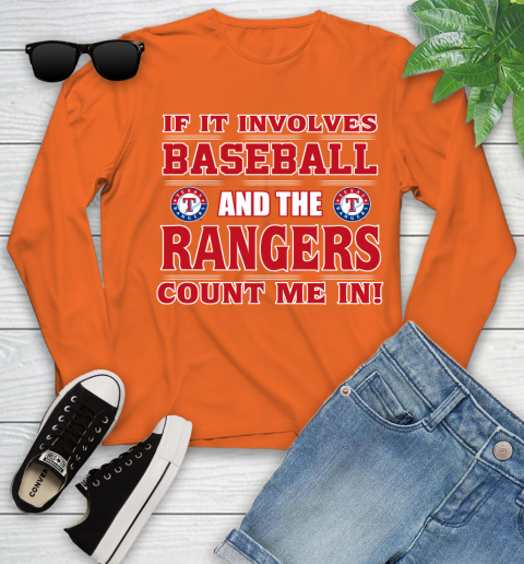 MLB If It Involves Baseball And Texas Rangers Count Me In Sports Youth Long Sleeve 4