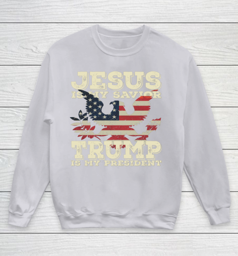 Jesus Is My Savior Trump Is My President Vintage American Youth Sweatshirt 3