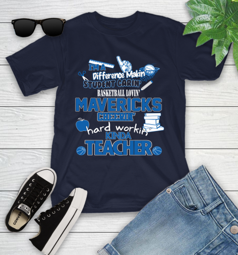 Dallas Mavericks NBA I'm A Difference Making Student Caring Basketball Loving Kinda Teacher Youth T-Shirt 2