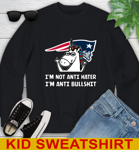 New England Patriots NFL Football Unicorn I'm Not Anti Hater I'm Anti Bullshit Youth Sweatshirt 2