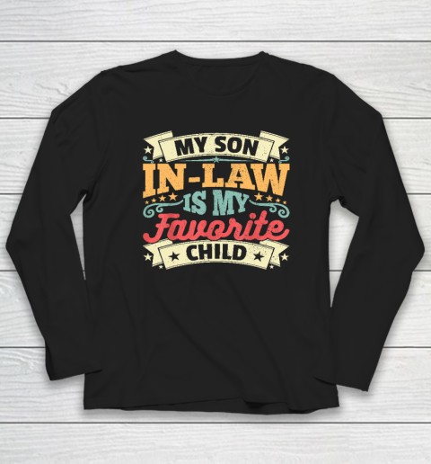 My Son In Law Is My Favorite Child Long Sleeve T-Shirt