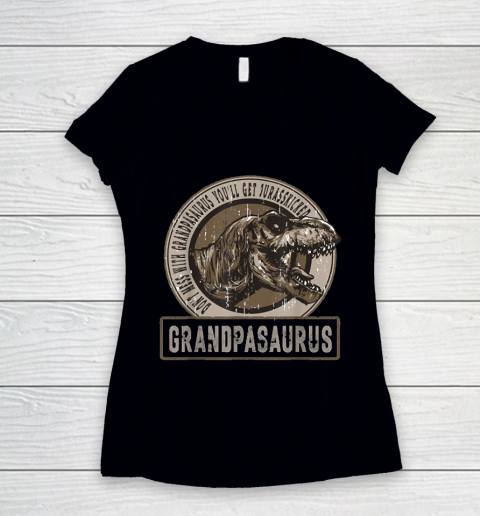 Grandpa Funny Gift Apparel  Don't Mess With Grandpasaurus You'll Get Women's V-Neck T-Shirt