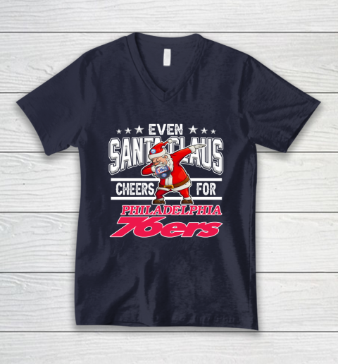 Philadelphia 76ers Even Santa Claus Cheers For Christmas NBA V-Neck T-Shirt 2
