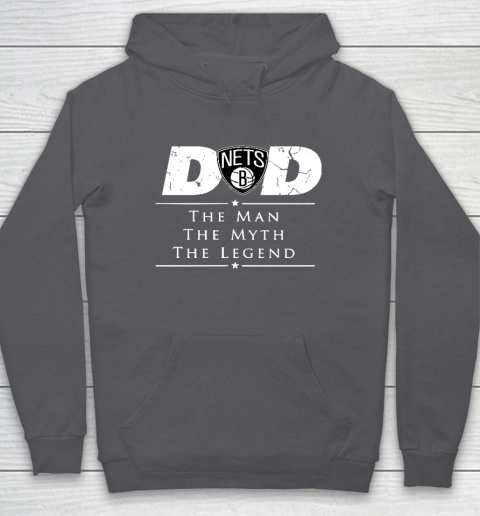 Brooklyn Nets NBA Basketball Dad The Man The Myth The Legend Hoodie - Image 5