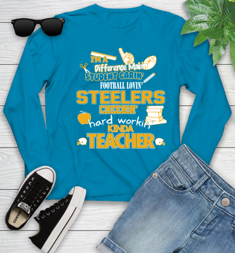 Pittsburgh Steelers NFL I'm A Difference Making Student Caring Football Loving Kinda Teacher Youth Long Sleeve 8