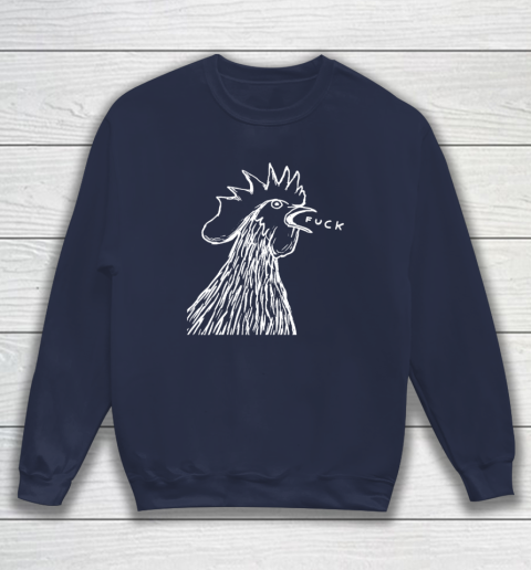 Funny Chicken Rooster Saying FUCK Sweatshirt 2
