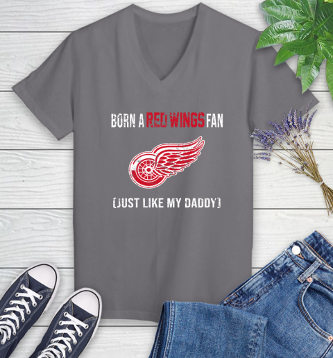 NHL Detroit Red Wings Hockey Loyal Fan Just Like My Daddy Shirt Women's V-Neck T-Shirt 9