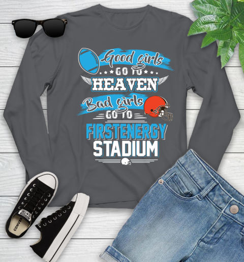 Cleveland Browns NFL Bad Girls Go To Firstenergy Stadium Shirt Youth Long Sleeve 9
