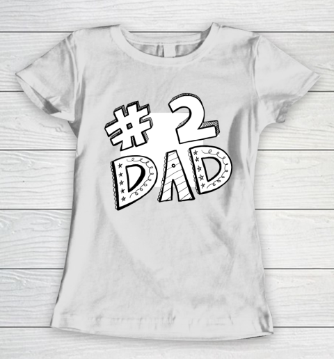 #2 Dad Father's Day Women's T-Shirt