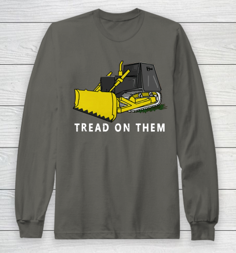 Killdozer T Shirt Tread On Them Long Sleeve T-Shirt 5
