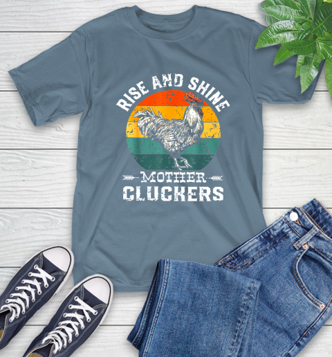Rise And Shine Mother Cluckers Vintage Shirt 9