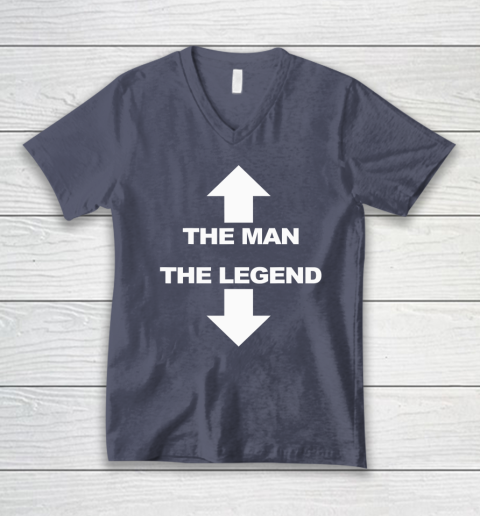The Man The Legend Shirt Funny Adult Humor V-Neck T-Shirt 6