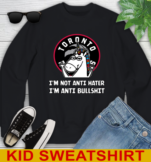 Toronto Raptors NBA Basketball Unicorn I'm Not Anti Hater I'm Anti Bullshit Youth Sweatshirt 2