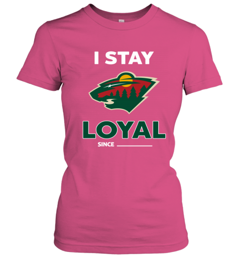 Minnesota Wild I Stay Loyal cwok minnesota wild i stay loyal ladies t shirt 20 front heliconia