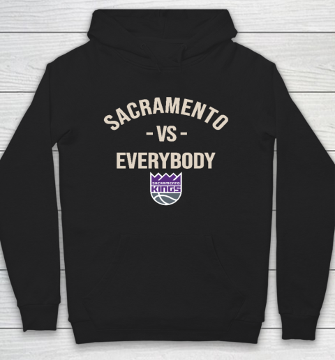 Sacramento Kings Vs Everybody Hoodie