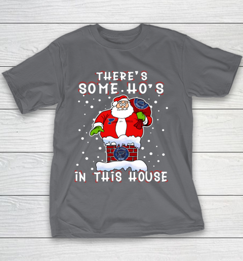St.Louis Blues Christmas There Is Some Hos In This House Santa Stuck In The Chimney NHL Youth T-Shirt 5