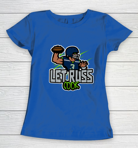 Let Russ Cook Go Hawks Seattle Football Women's T-Shirt