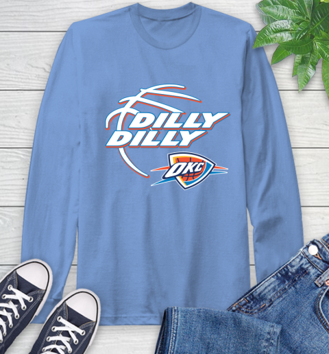 NBA Oklahoma City Thunder Dilly Dilly Basketball Sports Long Sleeve T-Shirt 11