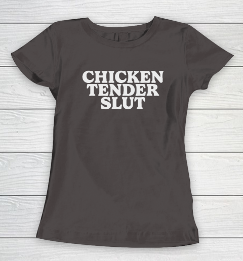 Chicken Tender Slut Women's T-Shirt 5