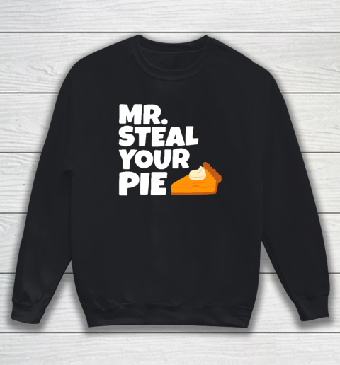 Boys Kids Funny Mr Steal Your Pie Thanksgiving Sweatshirt