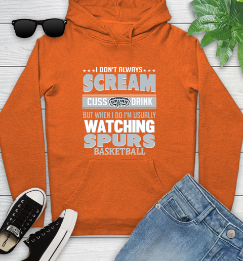 San Antonio Spurs NBA Basketball I Scream Cuss Drink When I'm Watching My Team Youth Hoodie 4