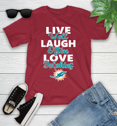 NFL Football Miami Dolphins Live Well Laugh Often Love Shirt Youth T-Shirt 12