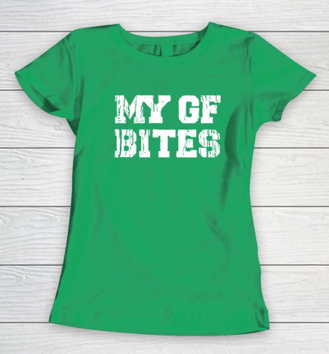 My Gf Bites Women's T-Shirt 4
