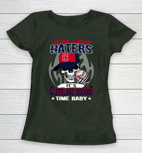 Listen Haters It is INDIANS Time Baby MLB Women's T-Shirt 4