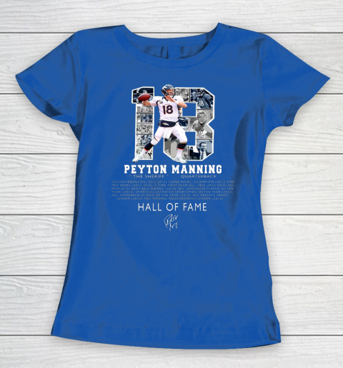 Peytons Pro Mannings Football Signature Hall Of 2021 Fame Women s T Shirt Tee For Sports