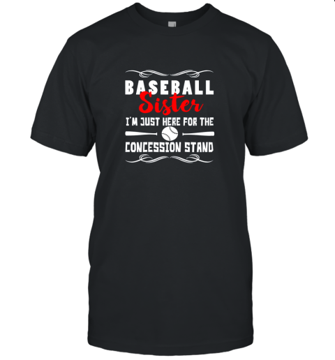 I'm Just Here For Concession Stand  Baseball Sister Unisex Jersey Tee