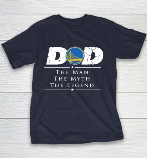 Golden State Warriors NBA Basketball Dad The Man The Myth The Legend Youth T-Shirt 2