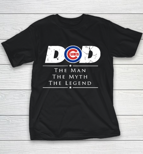 Chicago Cubs MLB Baseball Dad The Man The Myth The Legend Youth T-Shirt