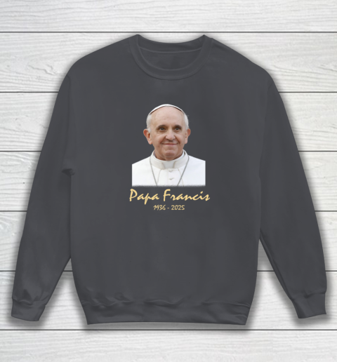 Rip Papa Pope Francis 2036  2025 Sweatshirt 3