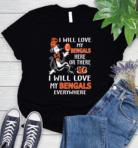 NFL Football Cincinnati Bengals I Will Love My Bengals Everywhere Dr Seuss Shirt Women's T-Shirt