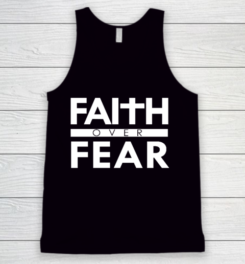 Faith Over Fear Bible Scripture Verse Christian Quote Tank Top