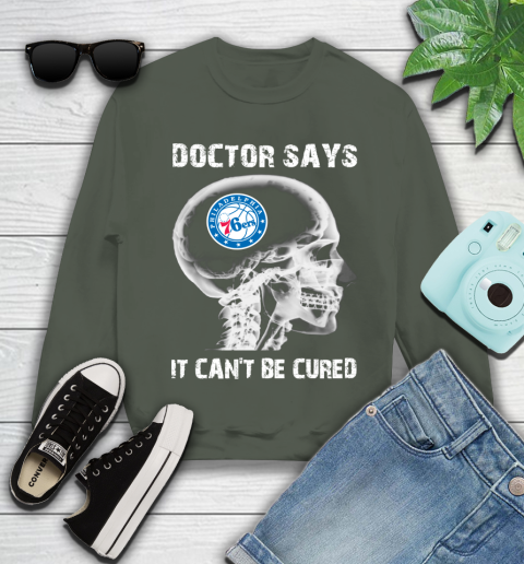 NBA Philadelphia 76ers Basketball Skull It Can't Be Cured Shirt Youth Sweatshirt 7