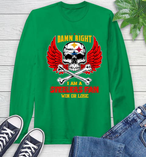 NFL Damn Right I Am A Pittsburgh Steelers Win Or Lose Skull Football Sports Long Sleeve T-Shirt 8