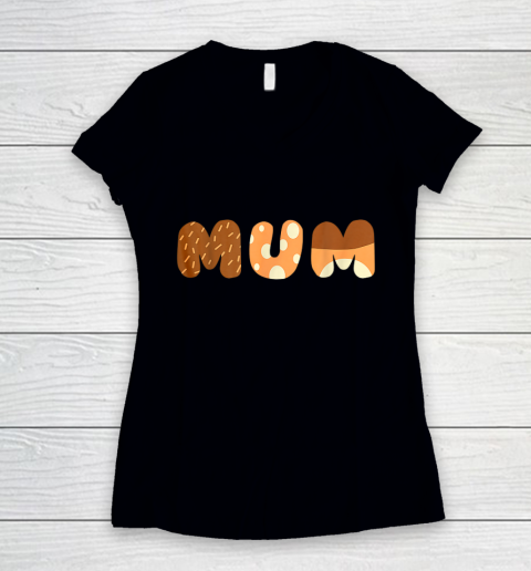 Bluey Mum for moms on Mother Day Chili Women's V-Neck T-Shirt
