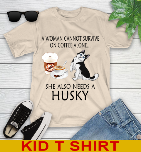 Women cannot survive on coffee alone she also need a HUSKY tshirt 94