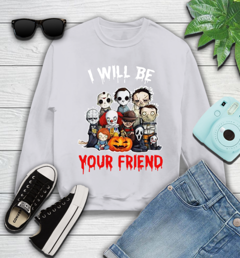 Halloween Horror Movie Characters Chibi I Will Be Your Friend Youth Sweatshirt 3