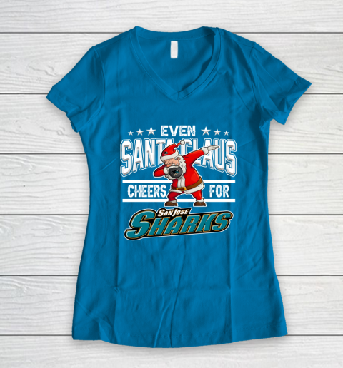 San Jose Sharks Even Santa Claus Cheers For Christmas NHL Women's V-Neck T-Shirt 5