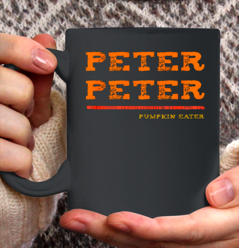 Peter Peter Pumpkin Eater_ Halloween Costume Ceramic Mug 11oz