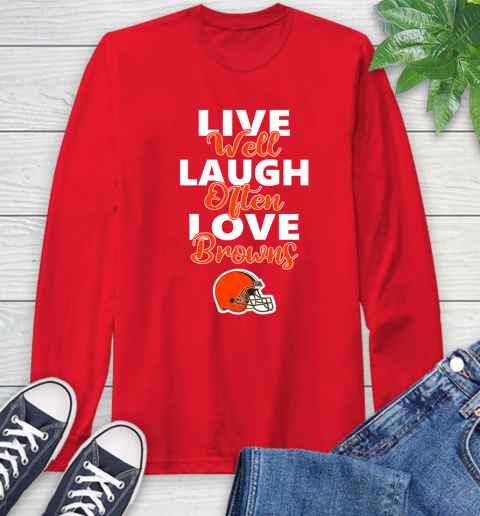 NFL Football Cleveland Browns Live Well Laugh Often Love Shirt Long Sleeve T-Shirt 12