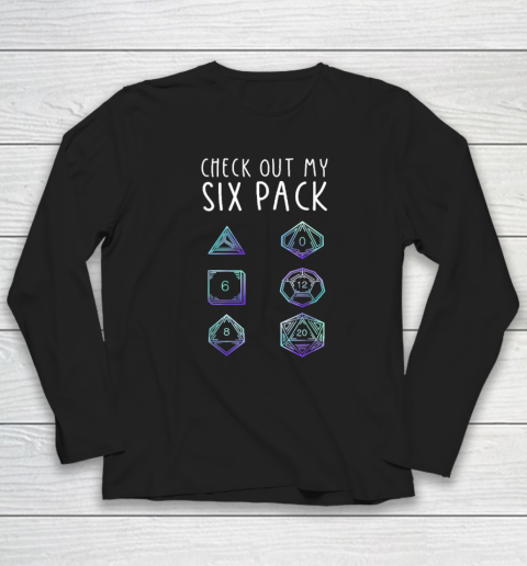 Funny Check Out My Six Pack Dice For Dragons D20 RPG Gamer Long Sleeve T-Shirt