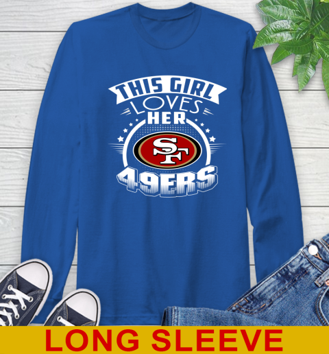 San Francisco 49ers NFL Football This Girl Loves Her Team 65