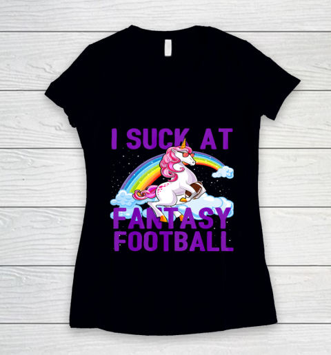 I Suck at Fantasy Football Unicorn Rainbow Loser Men Gift Women's V-Neck T-Shirt