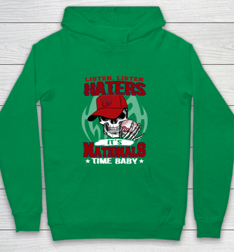 Listen Haters It is NATIONALS Time Baby MLB Youth Hoodie 4