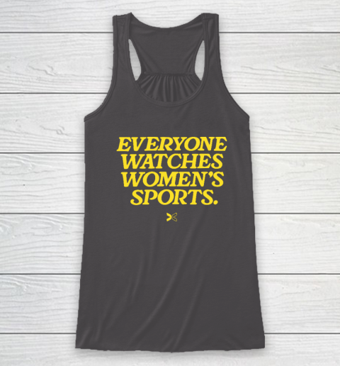 Everyone Watches Women's Sports Racerback Tank 6